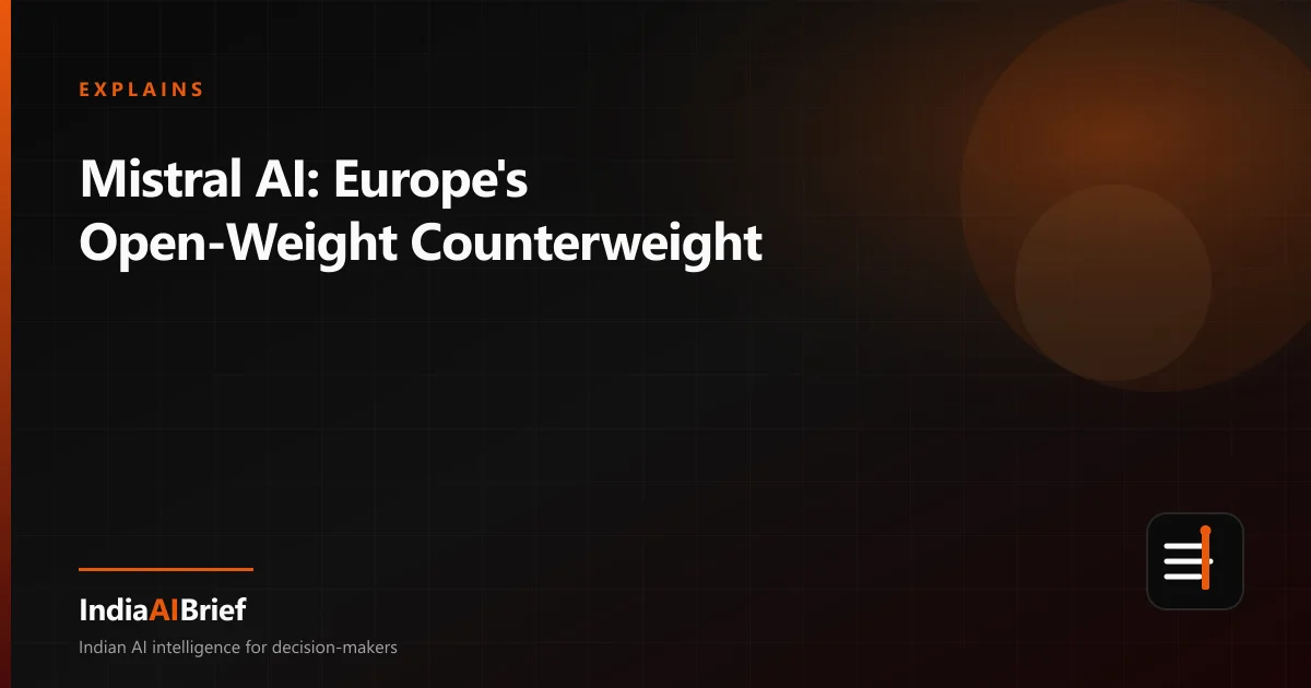Editorial graphic for Mistral AI: Europe's Open-Weight Counterweight