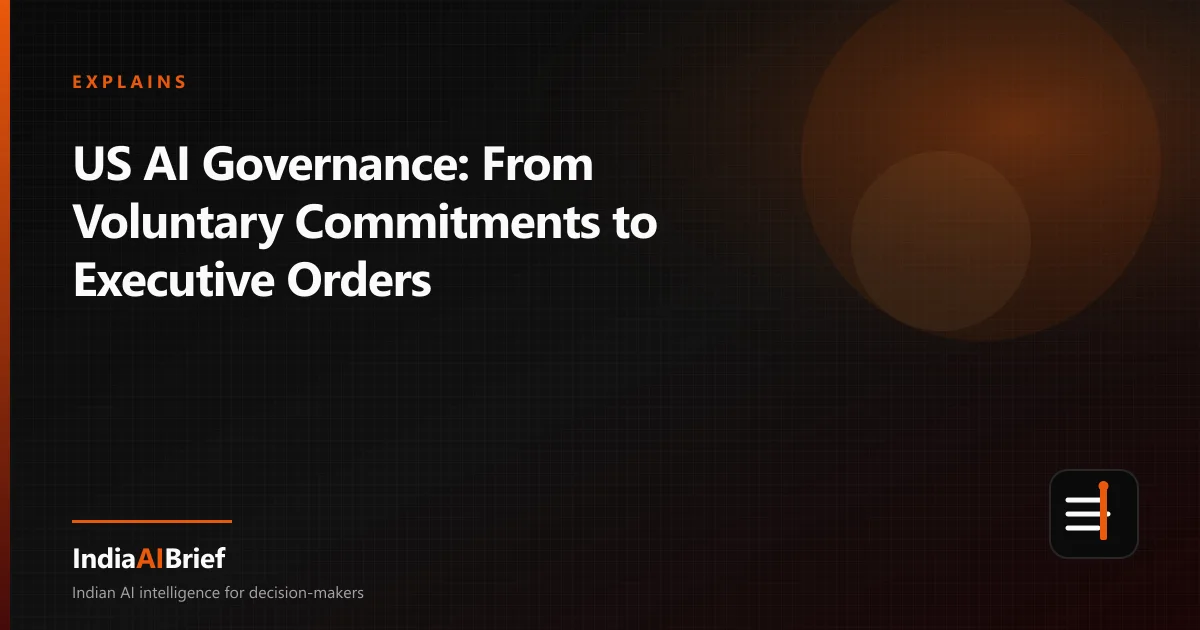 Editorial graphic for US AI Governance: From Voluntary Commitments to Executive Orders